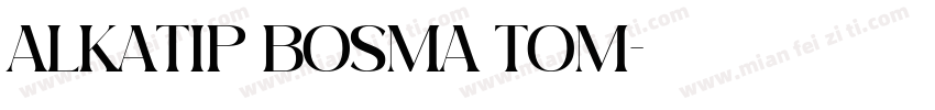 alkatip bosma tom字体转换